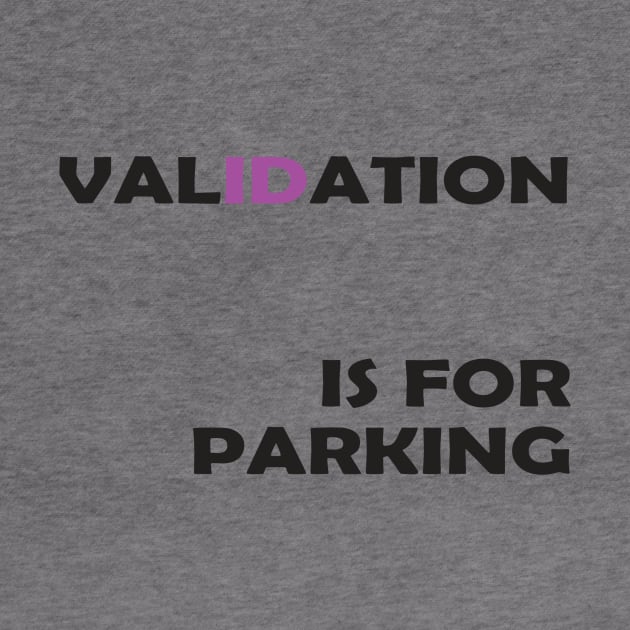 Validation is for parking (purple) by TrinityKnotStudio